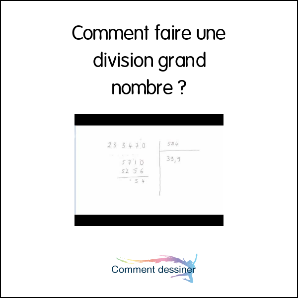 Comment faire une division grand nombre